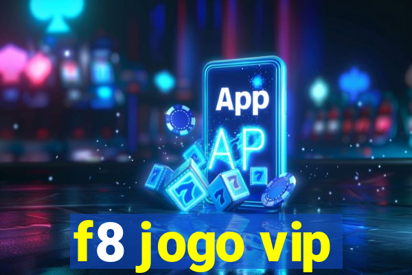 f8 jogo vip